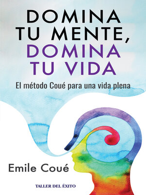 cover image of Domina tu mente, domina tu vida